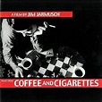 Original Soundtrack - Coffee And Cigarettes | Coffee and cigarettes ...