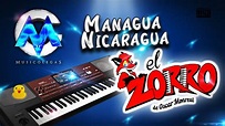 Secuencia Managua Nicaragua - El Zorro de los Teclados MIDI - YouTube