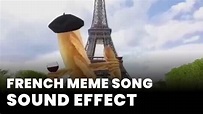 French Meme Song Sound Effect - Sound Effect MP3 Download