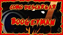 Como Descargar Boogeyman Para Pc 1 Link | Tutorial en Español 2016 ...