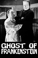 The Ghost of Frankenstein (1942) - Posters — The Movie Database (TMDb)