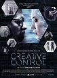 Creative Control Movie Poster (#3 of 3) - IMP Awards
