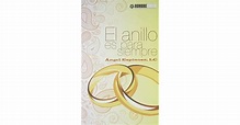 El Anillo Es Para Siempre: Angel Espinosa LC by Angel Espinosa