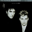 Best Of Orchestral Manoeuvres In The Dark: ORCHESTRAL MANOEUVRES IN THE ...