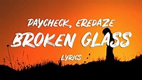 PAYCHECK feat. Eredaze - Broken Glass (Lyrics) - YouTube