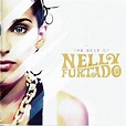 Nelly Furtado - The Best Of Nelly Furtado (CD) | Discogs