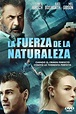 Pelicula La Fuerza De La Naturaleza (2020) online o Descargar HD