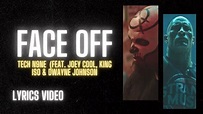 The Rock & Tech N9ne - Face Off Lyrics Video | Lyrics Music - YouTube