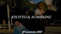 KYOTTO & SUSHIKING - I'll Show You 2 (LETRA) - YouTube