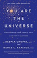 You Are the Universe Discovering Your Cosmic Self and Why It Matters ...