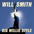 Big Willie Style: Smith, Will: Amazon.ca: Music