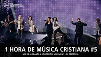 1 Hora de Música Cristiana de Alabanza y Adoración | Lo Mejor de Su ...