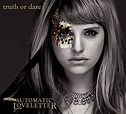 Automatic Loveletter - Truth Or Dare - Amazon.com Music