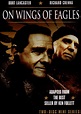 On Wings of Eagles - Where to Watch and Stream - TV Guide