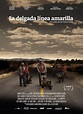 La delgada línea amarilla (2015) - FilmAffinity