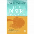 Et le désert disparaîtra - Poche - Marie Pavlenko - Achat Livre | fnac