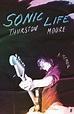 SONIC LIFE : A Memoir | Imprints Booksellers
