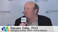 Steven Gillis, PhD | Managing Director | ARCH Venture Partners - YouTube