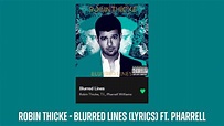 Robin Thicke - Blurred Lines (Lyrics) ft. Pharrell - YouTube