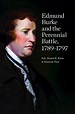 Edmund Burke and the Perennial Battle, 1789-1797 Edited by Daniel B ...