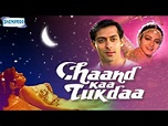 Chaand Ka Tukda - Part 1 Of 16 - Salman Khan - Sri Devi -Superhit ...