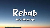 Amy Winehouse - Rehab (lyrics) - YouTube