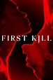 First Kill (Serie, seit 2022) | VODSPY