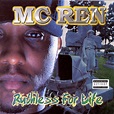 MC Ren - Ruthless For Life (Compact Disc) | RAPPERSE.COM