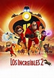 Los Increíbles 2 - película: Ver online en español
