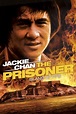 Jackie Chan: The Prisoner - Filminfos - videociety