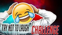 TRY NOT TO LAUGH CHALLENGE 2.0 - YouTube