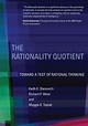 The Rationality Quotient by Keith E. Stanovich - Penguin Books Australia