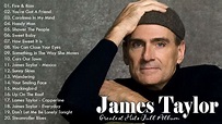 James Taylor Greatest Hits Full Album | Best Songs Of Jame Taylor - YouTube