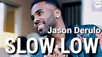 Jason Derulo - Slow Low (Lyrics) | Sammy Lyrics - YouTube