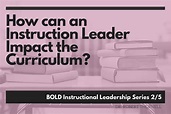 How can an Instruction Leader Impact the Curriculum? - School Rubric