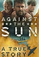 Image gallery for Against the Sun - FilmAffinity