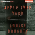 Apple Tree Yard Audiobook by Louise Doughty — Listen Now