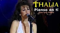 Thalía - Pienso En Ti (Live Lyric Video) - YouTube