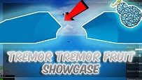 TREMOR TREMOR FRUIT SHOWCASE! | Blox Piece | ROBLOX - YouTube
