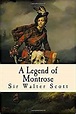 Amazon.com: A Legend of Montrose (9781979233170): Sir Walter Scott: Books