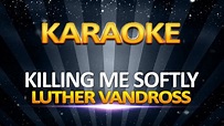 Luther Vandross - Killing Me Softly KARAOKE - YouTube
