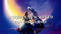 ZAYN, Zhavia - A Whole New World (End Title) (From "Aladdin") Lyrics ...
