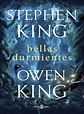 BELLAS DURMIENTES - STEPHEN KING, OWEN KING | Alibrate