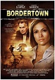 Bordertown (2007)