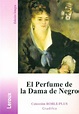 PERFUME DE LA DAMA DE NEGRO, EL. LEROUX GASTON. Libro en papel ...