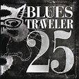 Blues Traveler - 25 [2 CD] - Amazon.com Music
