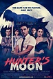 Hunter's Moon Movie Poster - IMP Awards