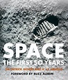 Space The First 50 Years - H.J.P. Moore Sir Patrick And Arnold ...