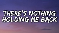 Shawn Mendes - There's Nothing Holding Me Back (Lyrics) - YouTube Music