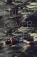 Friday Never Leaving | Book by Vikki Wakefield | Official Publisher ...